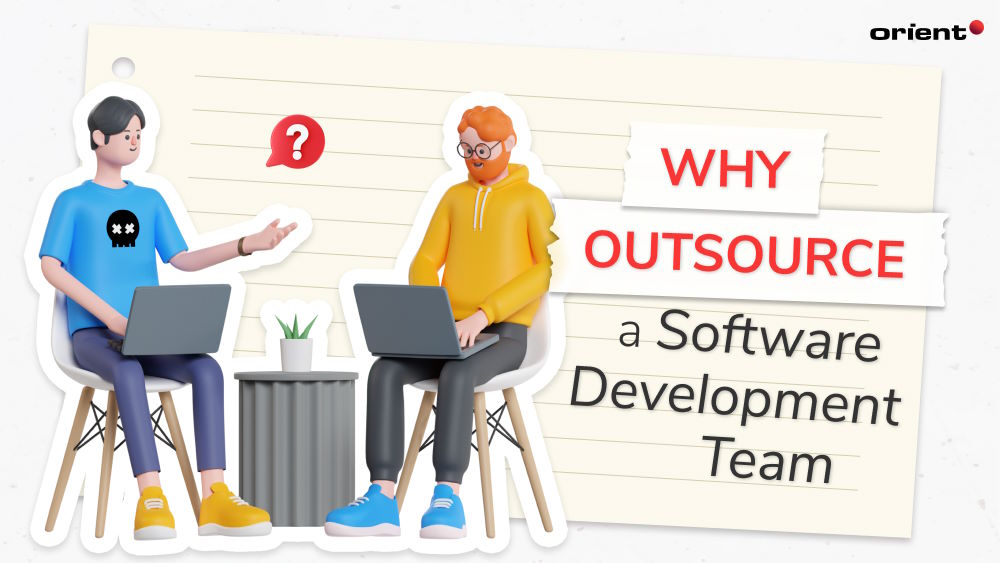 Why Outsource a Software Development Team?