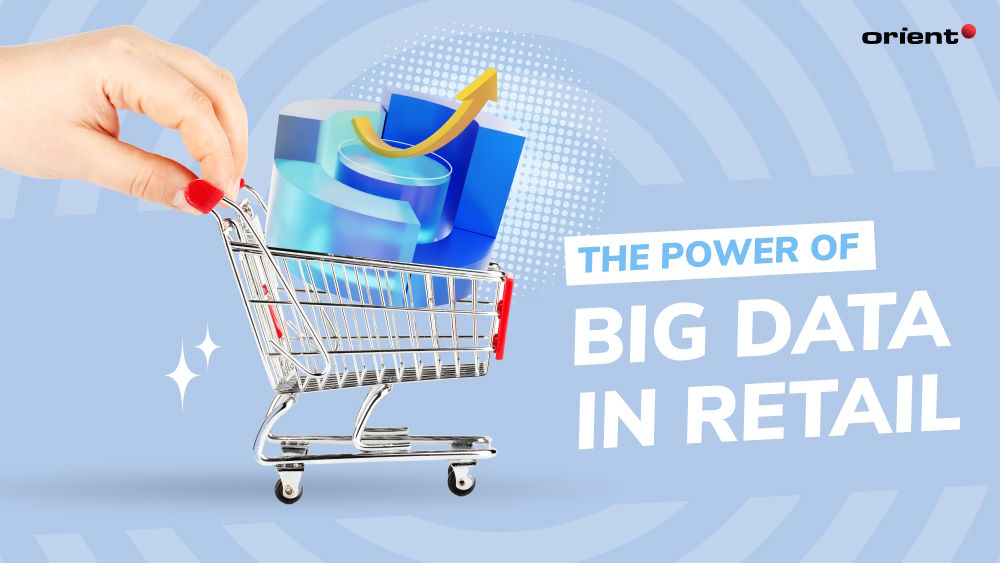 Harnessing the Power of Big Data in Retail