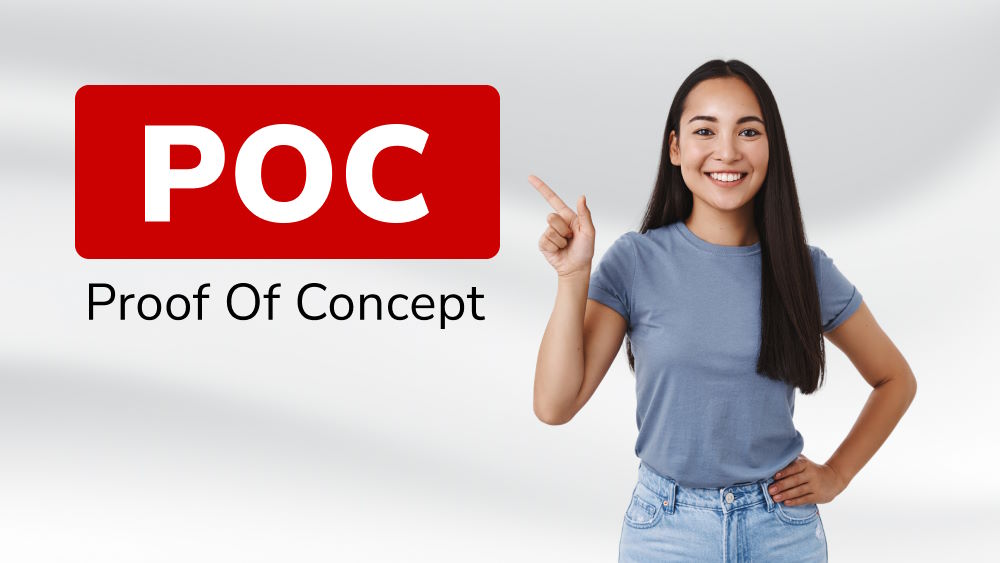 What Is a Proof of Concept (PoC)?