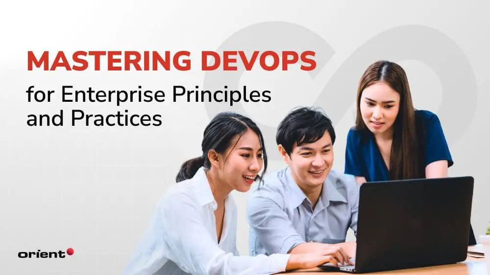 Mastering DevOps for Enterprise Principles and Practices