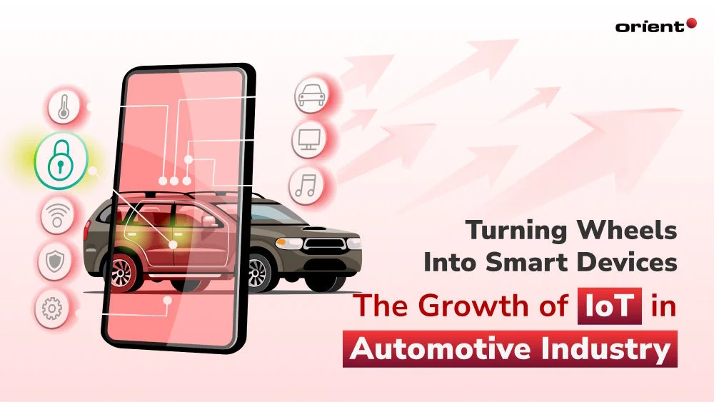 Turning Wheels into Smart Devices: The Growth of IoT in Automotive Industry
