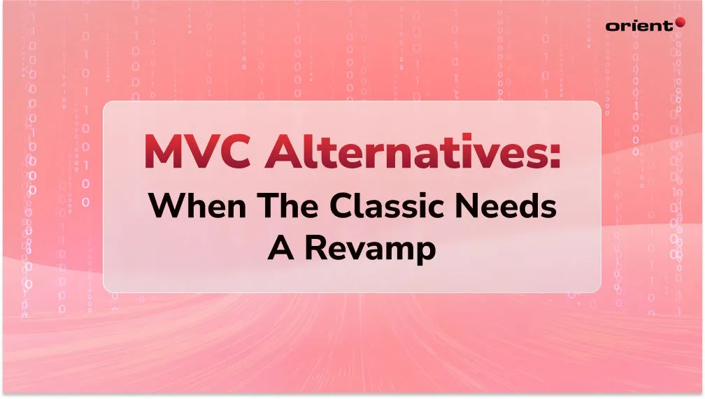 MVC Alternatives: When the Classic Needs a Revamp