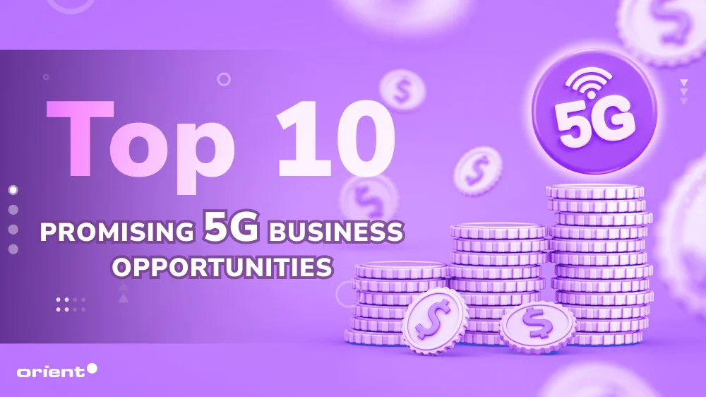 Top 10 Promising 5G Business Opportunities