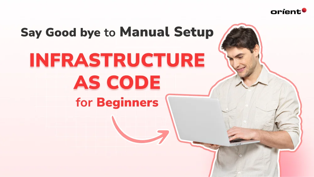 Say Goodbye to Manual Setup: Infrastructure as Code for Beginners