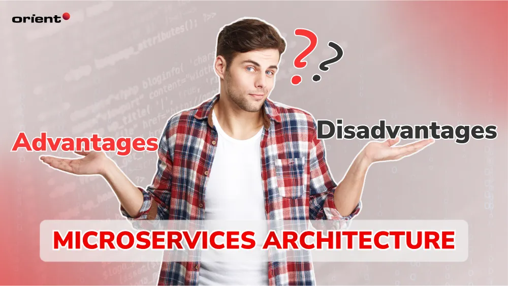 Advantages and Disadvantages of Microservices