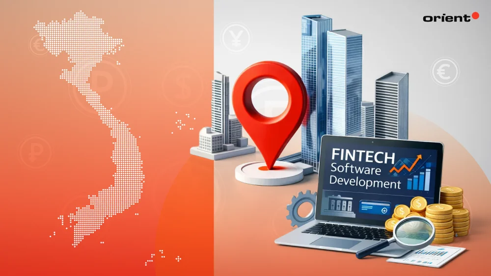 Fintech Software Development Companies of Choice in Vietnam